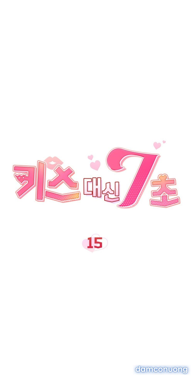 [18+] 7 GIÂY THAY VÌ HÔN Chapter 15.1 - Trang 6 - Dâm Cô Nương