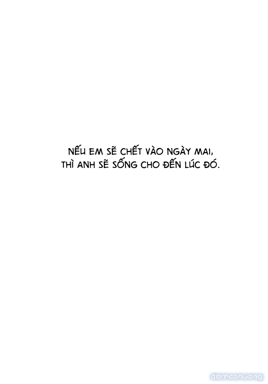 Nếu Em Sẽ Chết Vào Ngày Mai, Thì Anh Sẽ Sống Cho Đến Lúc Đó Chapter 1 - Trang 4 - Dâm Cô Nương